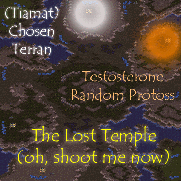 (Tiamat) is starting at the 12 o' clock position, while Testosterone is starting at the 3 o' clock position. This is the Game-Q version of The Lost Temple that allows an addon on a Command Center at the 12 o' clock natural and the minerals are fixed at 6 and 3 o' clock so that peons at every start position mine at the same rate. What? Were you expecting humorous alttext? =o