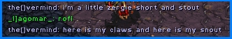 One of the funnier things I've heard anyone saying - coming from Overmind. Go figure.