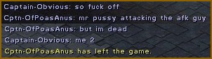 Yes, yes, Cptn-OfPoasAnus was afk for a short time.  Everyone missed his message saying so as it was engulfed in the scroll-a-thon of the start.